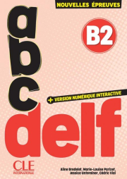 ABC DELF- Niveau B2 - 3ème édition