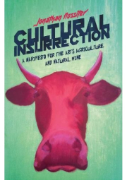 Cultural Insurrection, A Manifesto for Art, Agriculture, and Natural Wine