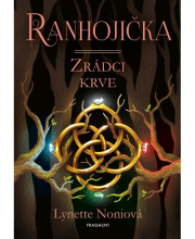 Ranhojička - Zrádci krve