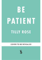 Be Patient, Life, loss and laughter from behind the hospital curtain