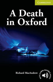 Cambridge English Readers Starter A Death in Oxford