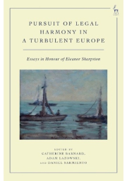 Pursuit of Legal Harmony in a Turbulent Europe, Essays in Honour of Eleanor Sharpston