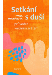 Setkání s duší - Průvodce vnitřním světem