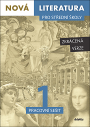Nová literatura 1 pro střední školy - Pracovní sešit - zkrácená verze