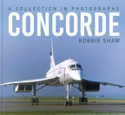 Concorde, A Collection in Photographs