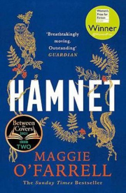 Hamnet, WINNER OF THE WOMEN'S PRIZE FOR FICTION 2020 - THE NO. 1 BESTSELLER