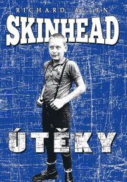 Skinhead - Útěky