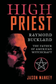 High Priest, Raymond Buckland, the Father of American Witchcraft