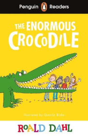 Penguin Readers Level 1: Roald Dahl The Enormous Crocodile (ELT Graded Reader), Abridged Edition