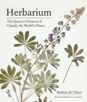 Herbarium, The Quest to Preserve and Classify the World's Plants