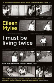 I Must Be Living Twice, New and Selected Poems 1975 - 2014