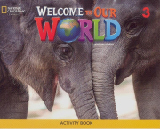 Welcome to Our World 3 Activity Book