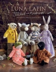 Luna Lapin Stitched with Kindness, New Friends to Make and Stories to Share