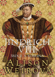 Jindřich VIII. - Srdce a Koruna