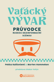 Vaťácký vývar - Průvodce ruskou dezinformační scénou