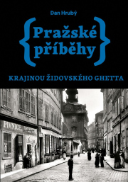 Pražské příběhy – Krajinou židovského ghetta