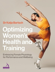 Optimizing Women’s Health and Training, Embracing Female Physiology for Performance and Wellbeing