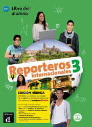 Reporteros internacionales 3 (A2+) – Edición híbrida Libro del alumno + Campus (12 meses)