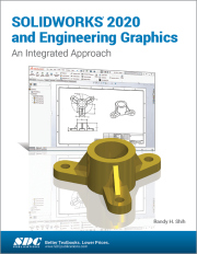 SOLIDWORKS 2020 and Engineering Graphics