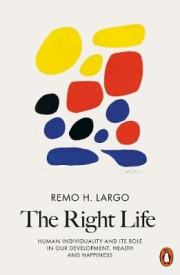 The Right Life, Human Individuality and Its Role in Our Development, Health and Happiness