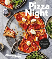 Pizza Night, Deliciously Doable Recipes for Pizza and Salad