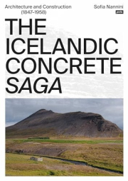 Icelandic Concrete Saga, Architecture and Construction (1847–1958)