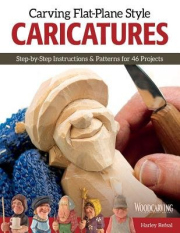 Carving Flat-Plane Style Caricatures, Step-by-Step Instructions a Patterns for 50 Projects