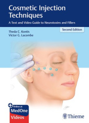Cosmetic Injection Techniques, A Text and Video Guide to Neurotoxins and Fillers