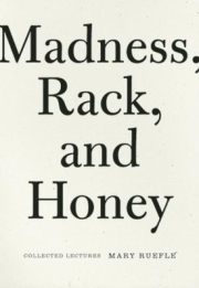 Madness, Rack, and Honey, Collected Lectures