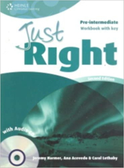 JUST RIGHT (2nd Edition) PRE-INTERMEDIATE WORKBOOK WITH ANSWER KEY + WORKBOOK AUDIO CD
