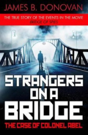 Strangers on a Bridge, The Case of Colonel Abel