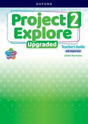 Project Explore Upgraded edition 2 Teacher's Guide with Digital pack