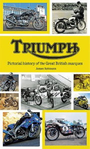 Triumph, Pictorial History of the Great British Marque