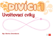 Divíci 1 - Český jazyk - ŽÁK - uvolňovací cviky