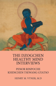 Dzogchen Healthy Mind Interviews, Penor Rinpoche, Khenchen Tsewang Gyatso
