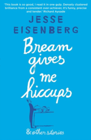 Bream Gives Me Hiccups, And Other Stories