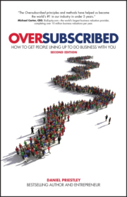 Oversubscribed, How To Get People Lining Up To Do Business With You