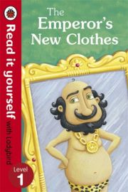 The Emperor's New Clothes - Read It Yourself with Ladybird, Level 1