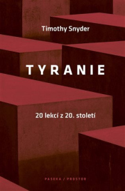 Tyranie: 20 lekcí z 20. století