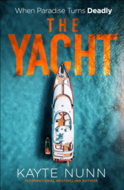 Yacht, A Gripping Crime Thriller of Betrayal, Power, and Family Secrets from the bestselling author of The Botanist's Daughter