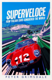 Superveloce, How Italian Cars Conquered the World