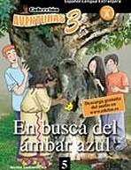 Aventura para tres Nivel A2: EN BUSCA DEL AMBAR AZUL
