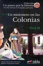 Un Paseo por la Historia 3 UN MISIONERO EN LAS COLONIAS