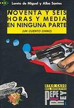 Colección para que leas 4 NOVENTA Y SEIS HORAS Y MEDIA NINGUNA