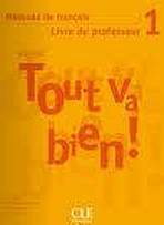 TOUT VA BIEN! 1 GUIDE PEDAGOGIQUE