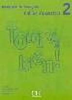 TOUT VA BIEN! 2 EXERCICES + CD