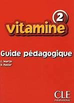 VITAMINE 2 GUIDE PEDAGOGIQUE