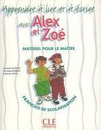 ALEX ET ZOE APPRENDRE A LIRE ET ECRIRE AVEC ALEX ET ZOE