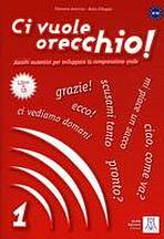 CI VUOLE ORECCHIO 1 LIBRO+audio onlline