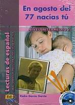 Historias para leer Intermedio En agosto del 77 nacías tú - Libro + CD